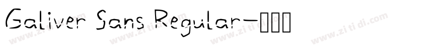 Galiver Sans Regular字体转换 Galiver Sans Regular字体转换